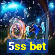 5ss bet